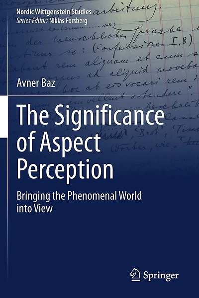 The Significance Of Aspect Perception: Bringing The Phenomenal World Into View