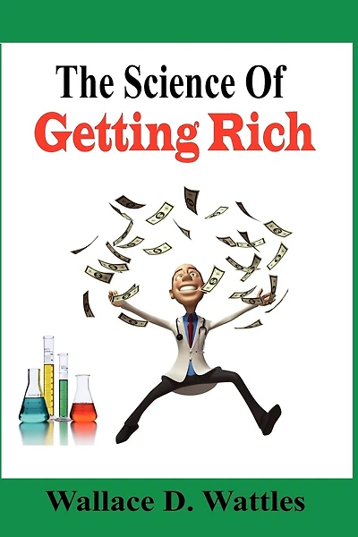 The Science Of Getting Rich