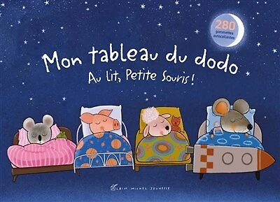 Mon tableau du dodo: au lit, Petite Souris !