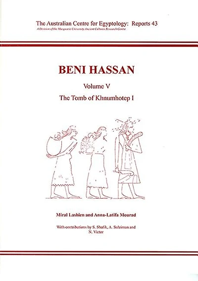 Beni Hassan: Volume V - The Tomb of Khnumhotep L