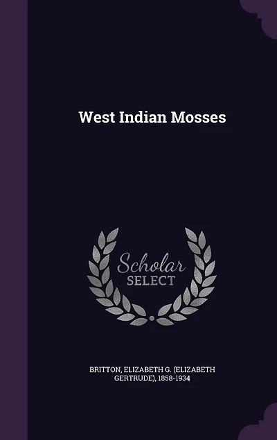 West Indian Mosses (Classic Reprint)