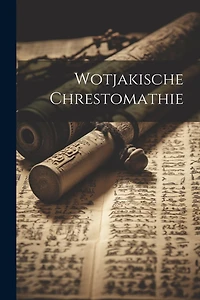Wotjakische Chrestomathie