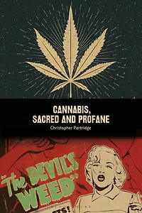 Cannabis, Sacred and Profane