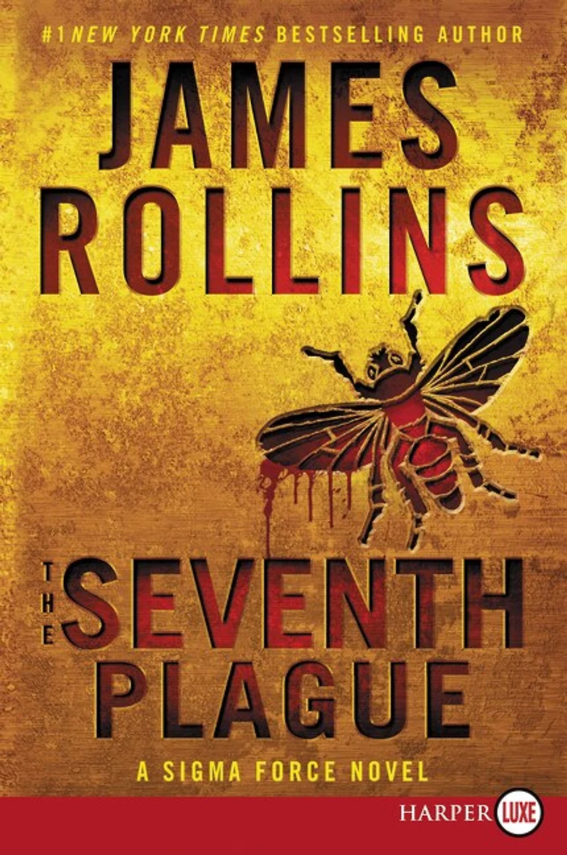 The Seventh Plague: A Sigma Force Novel
