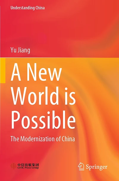 A New World is Possible: The Modernization of China