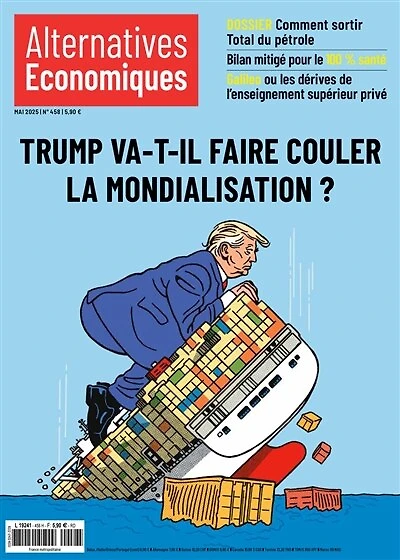 Alternatives économiques, n°458. Trump va-t-il faire couler la mondialisation ?