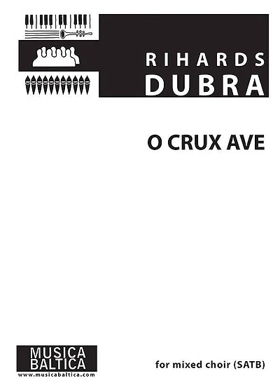 O Crux Ave For Satb Choir: Choral Octavo