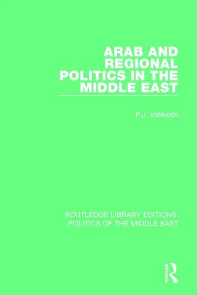 Arab and Regional Politics the Middle East