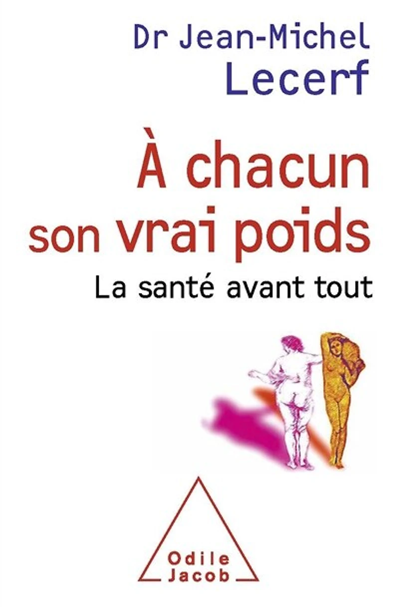 A chacun son vrai poids: la santé avant tout
