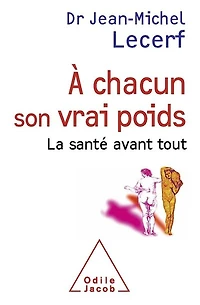 A chacun son vrai poids: la santé avant tout