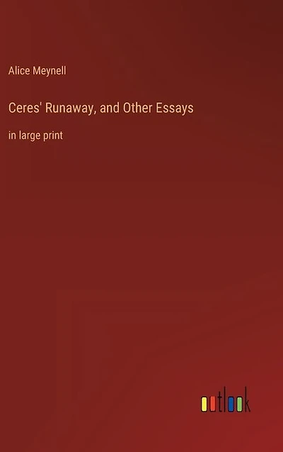 Ceres' Runaway, and Other Essays: in large print