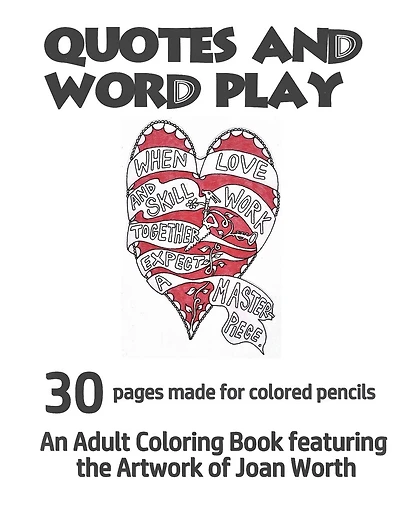 Quotes and Word Play: 30 drawings made for colored pencil