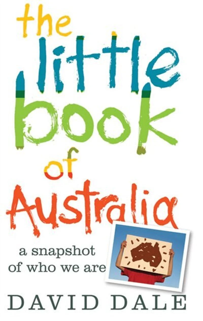 The Little Book of Australia: A Snapshot Who We Are