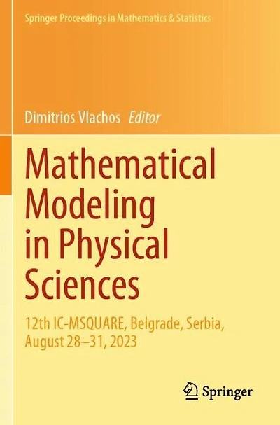 Mathematical Modeling in Physical Sciences: 12th IC-MSQUARE, Belgrade, Serbia, August 28-31, 2023