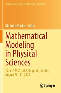 Mathematical Modeling in Physical Sciences: 12th IC-MSQUARE, Belgrade, Serbia, August 28-31, 2023