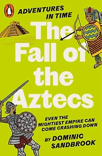 Adventures Time: the Fall of Aztecs