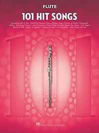 101 Hit Songs for Flute: Flute