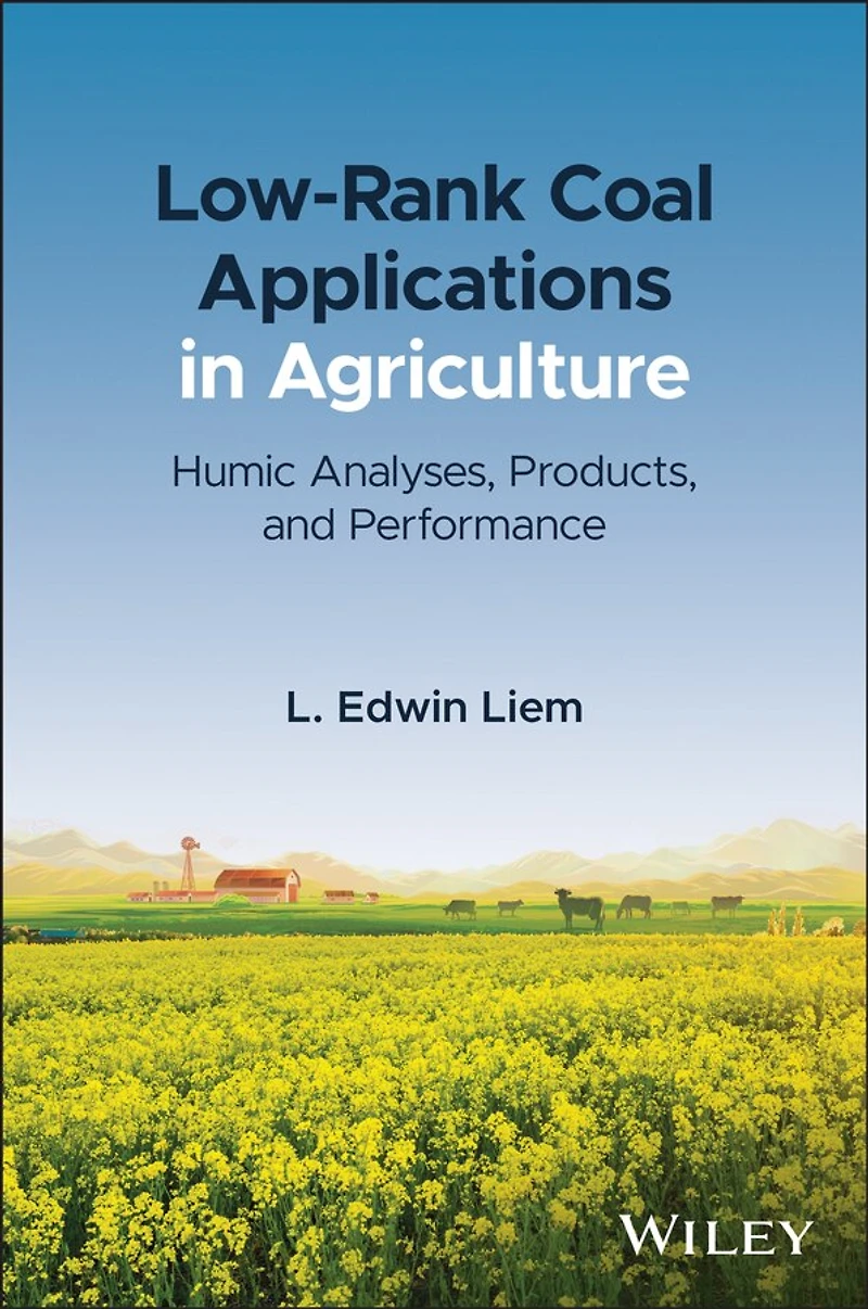 Low-Rank Coal Applications Agriculture: Humic Analyses, Products, and Performance