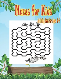 Mazes for Kids Activity Book for Ages 4-8: Easy Beautiful Funny Maze Puzzles for Kids - Activity Workbook Gift For Birthday Anniversary Puzzle Lovers