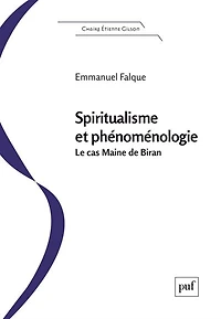 Spiritualisme et phénoménologie: le cas Maine de Biran
