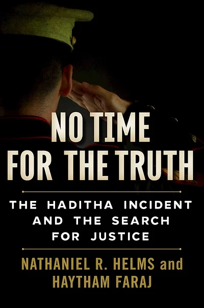 No Time for the Truth: Haditha Incident and Search Justice