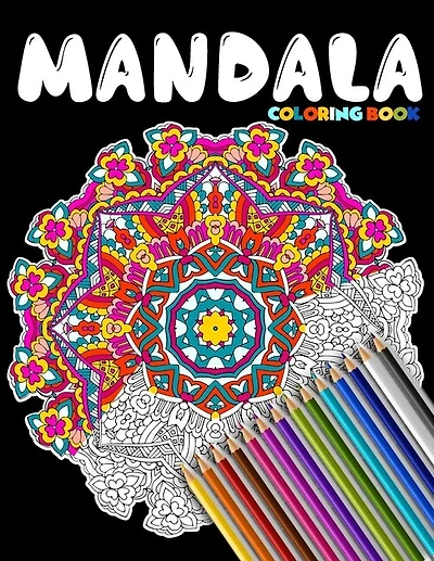 Mandala Coloring Book: This Adult Coloring Book Featuring Beautiful Mandalas Designed to Soothe the Soul