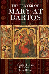 The Prayer of Mary at Bartos