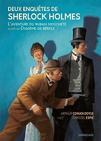 L' aventure du ruban moucheté ; Le diadème de béryls