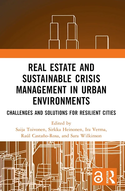 Real Estate and Sustainable Crisis Management in Urban Environments: Challenges and solutions for resilient cities