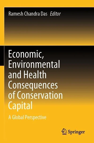 Economic, Environmental and Health Consequences of Conservation Capital: A Global Perspective