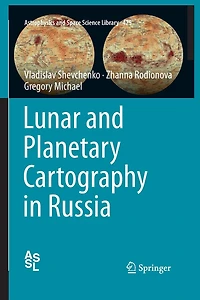 Lunar and Planetary Cartography Russia
