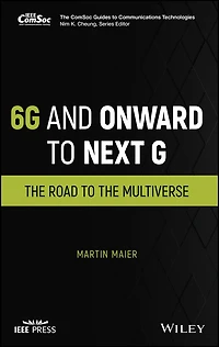6G and Onward to Next G: the Road Multiverse
