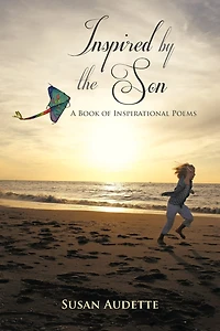Inspired By The Son: A Book Of Inspirational Poems