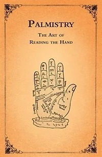 Palmistry - The Art of Reading the Hand