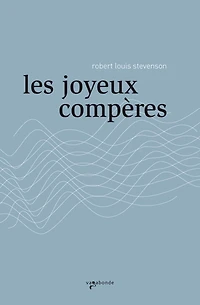 Les joyeux compères ; Nuits de tempête: & autres poèmes