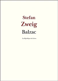 Balzac: Le roman de sa vie