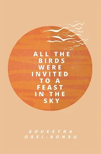 All The Birds Were Invited To A Feast In The Sky