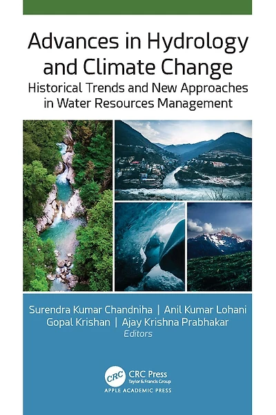 Advances Hydrology and Climate Change: Historical Trends New Approaches Water Resources Management