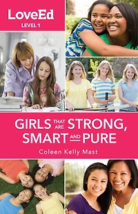 Loveed Girls Level 1: Raising Kids That Are Strong, Smart & Pure