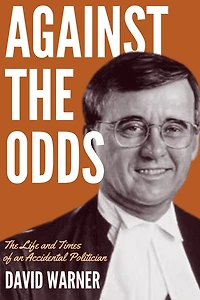 Against the odds: political memoir
