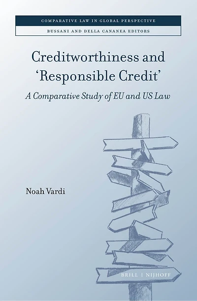 Creditworthiness and 'Responsible Credit': A Comparative Study of Eu and Us Law
