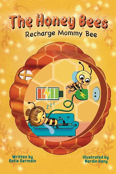The Honey Bees: Recharge Mommy Bee
