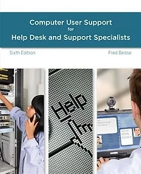 A Guide To Computer User Support For Help Desk And Support Specialists