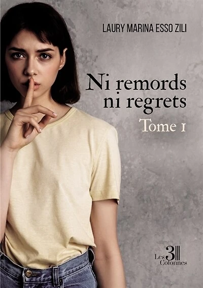 Ni remords ni regrets : Tome 1: Tome 1