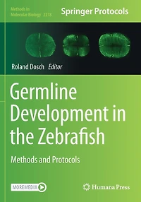 Germline Development in the Zebrafish: Methods and Protocols