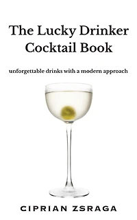The Lucky Drinker Cocktail Book