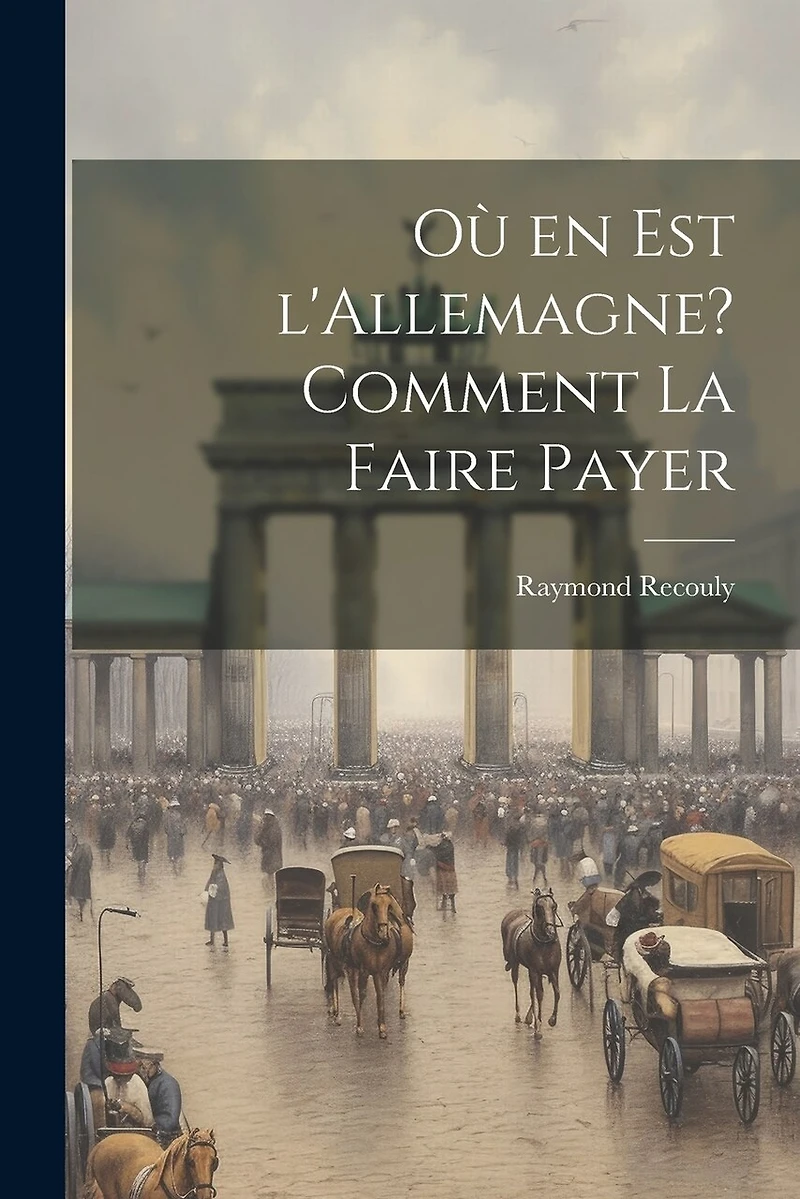 Où en est l'Allemagne? Comment la faire payer