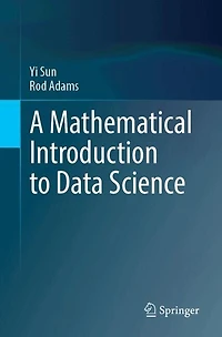 A Mathematical Introduction to Data Science