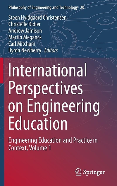 International Perspectives on Engineering Education: Education and Practice Context, Volume 1