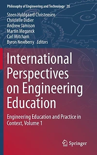 International Perspectives on Engineering Education: Education and Practice Context, Volume 1